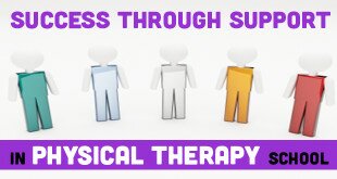 Success Through Support in Physical Therapy School